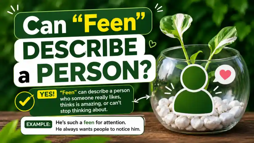 Can “Feen” Describe a Person?