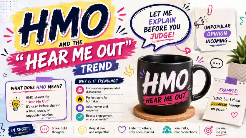 HMO and the “Hear Me Out” Trend