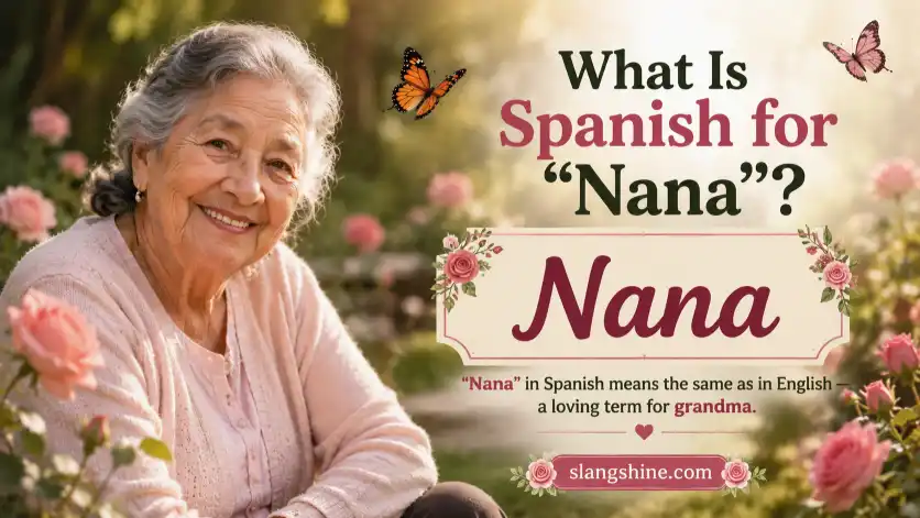What Is Spanish for “Nana”?