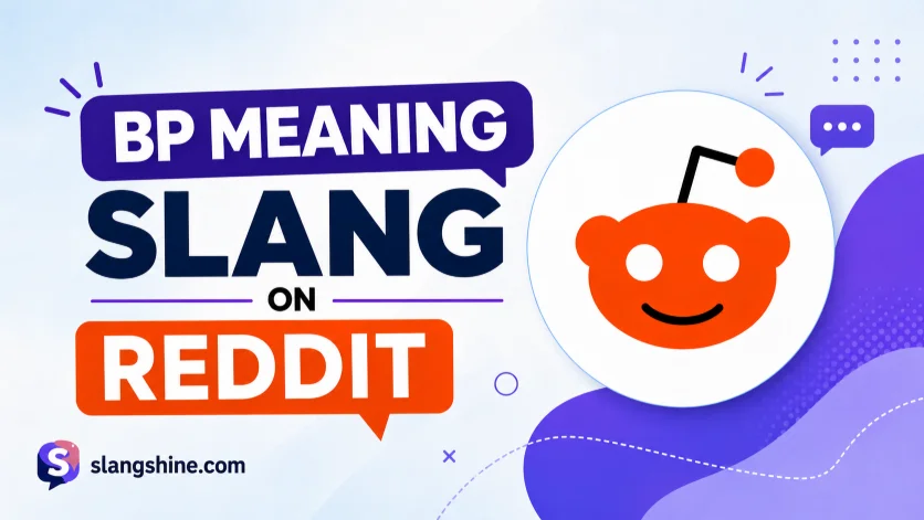 BP Meaning Slang on Reddit
