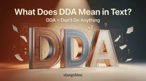 What does DDA mean in text